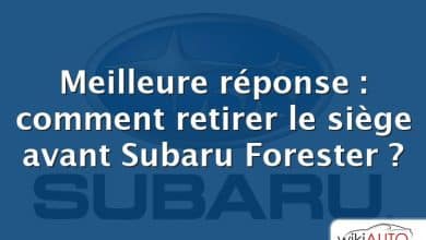 Meilleure réponse : comment retirer le siège avant Subaru Forester ?